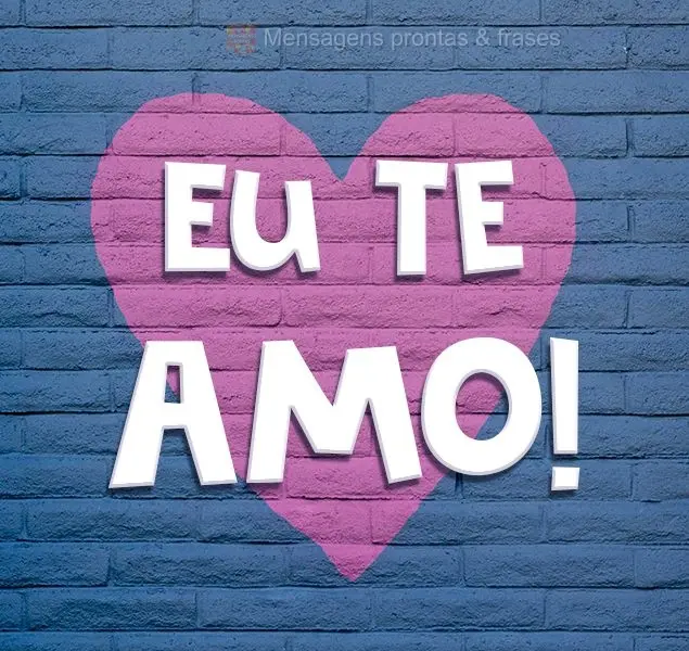 Eu te amo!