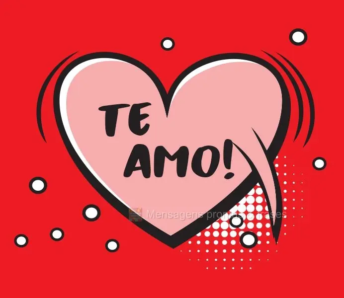 Te Amo!
