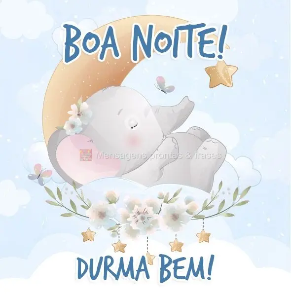 Boa noite! Durma bem!
