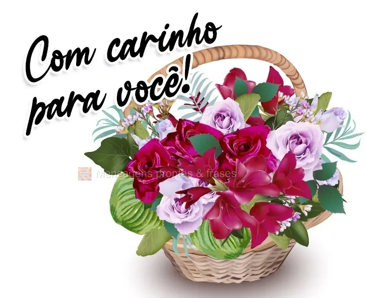 Com carinho para você!
