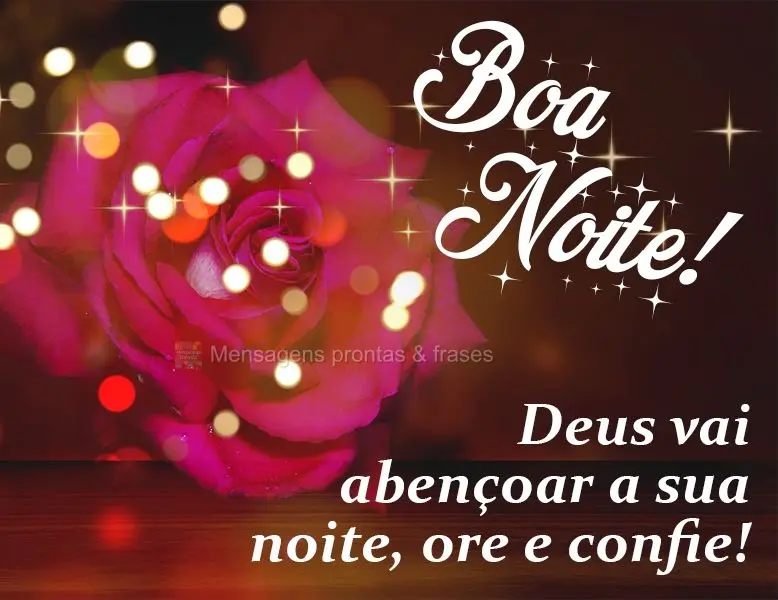 Deus vai abençoar a sua noite, ore e confie!  Boa noite!