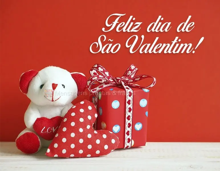 Feliz dia de São Valentim!