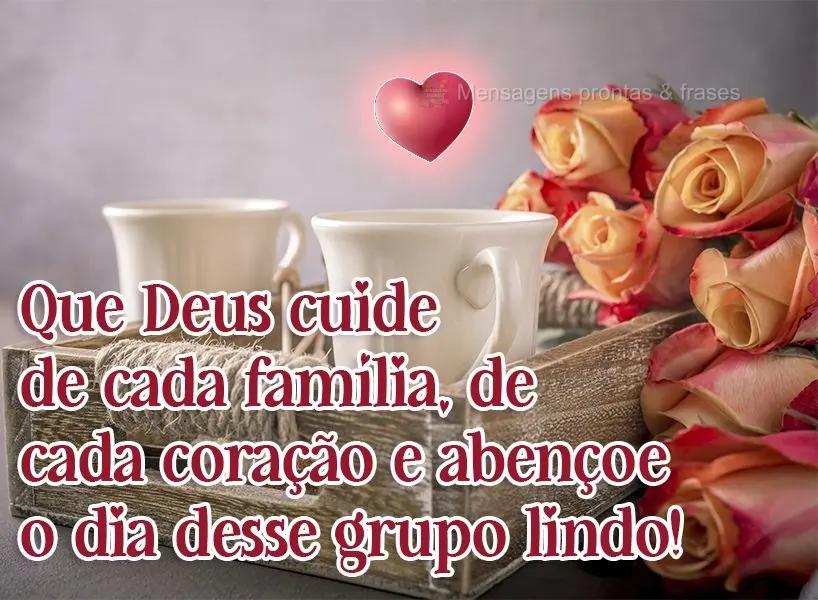 Que Deus cuide de cada família, de cada coração e abençoe o dia desse grupo lindo!