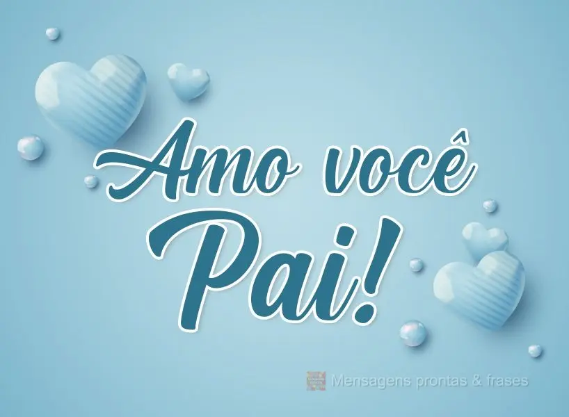 Pai Mais Compartilhados Mensagens Prontas And Frases 3706