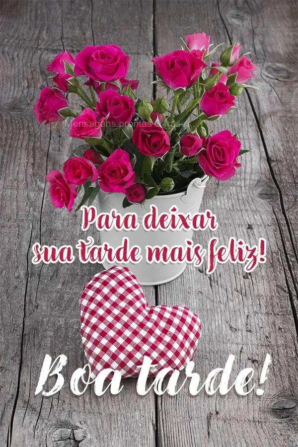 Para deixar sua tarde mais feliz! Boa tarde!