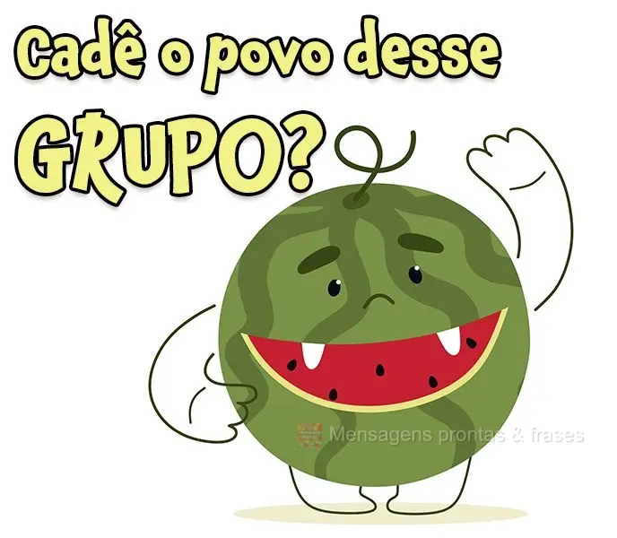 Cadê o povo desse Grupo?