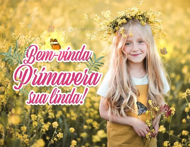 Bem-vinda primavera, sua linda!