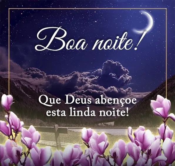 Que Deus abençoe esta linda noite! Boa noite!