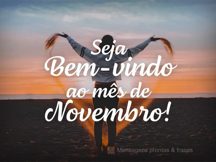 Seja Bem-vindo ao mês de Novembro!