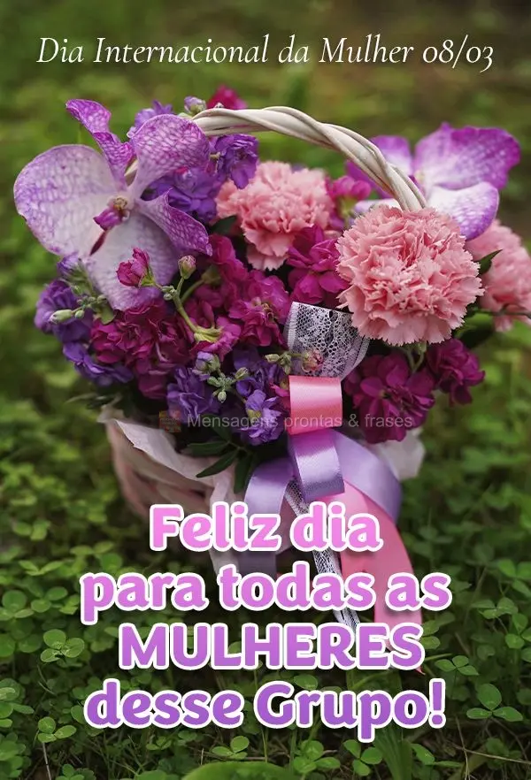 Feliz dia para todas as mulheres desse Grupo! Dia Internacional da Mulher 08/03