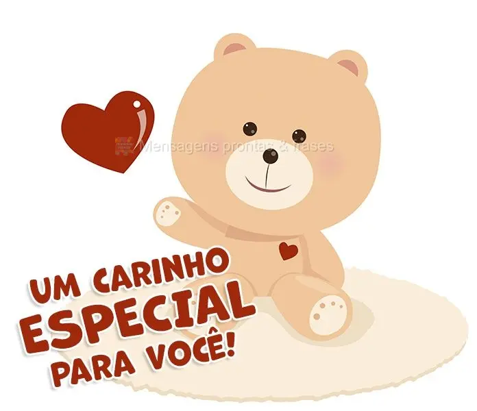 Um carinho especial para você!