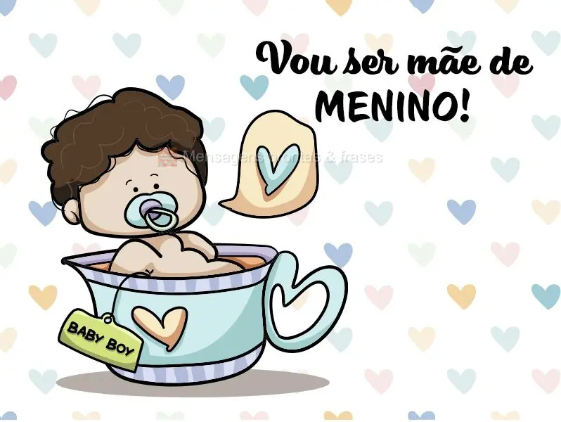 Vou ser mãe de menino!