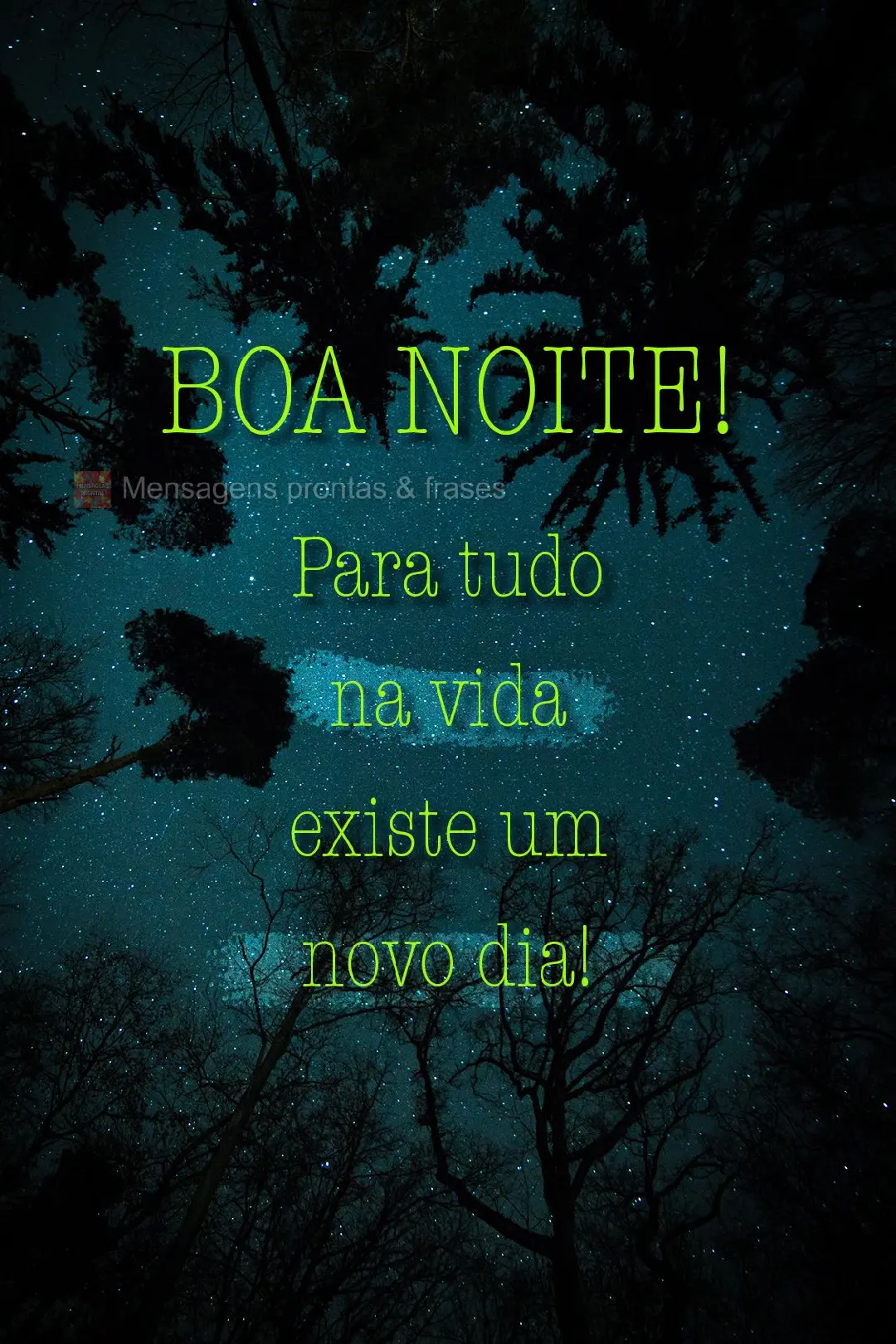 Para tudo na vida existe um novo dia! Boa noite!