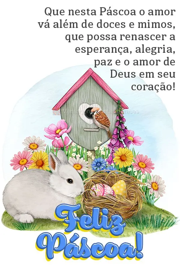 Que nesta Páscoa o amor vá além de doces e mimos, que possa renascer a esperança, alegria, paz e o amor de Deus em seu coração!  Feliz Páscoa!