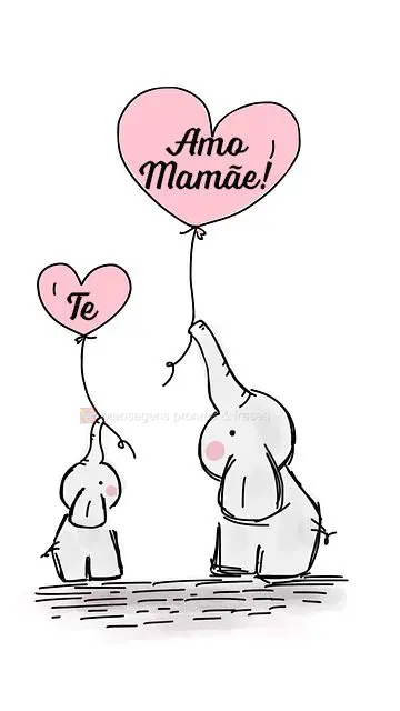 Te amo mamãe!