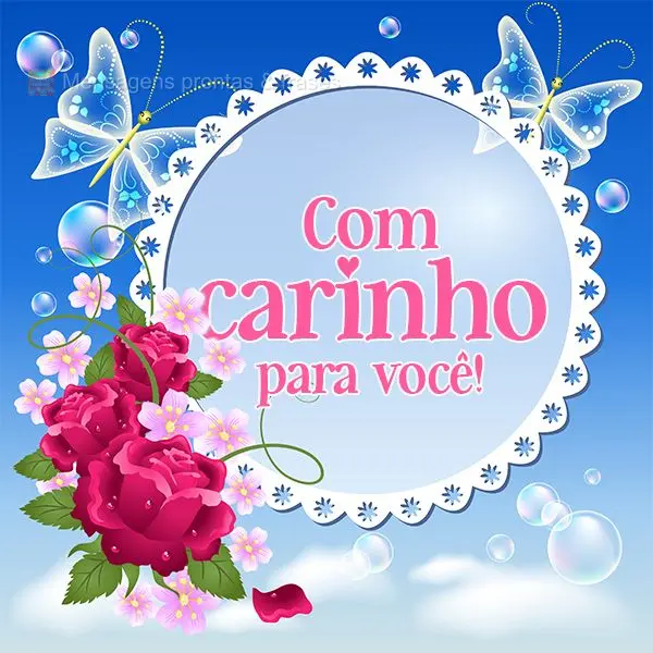 Com carinho para você!