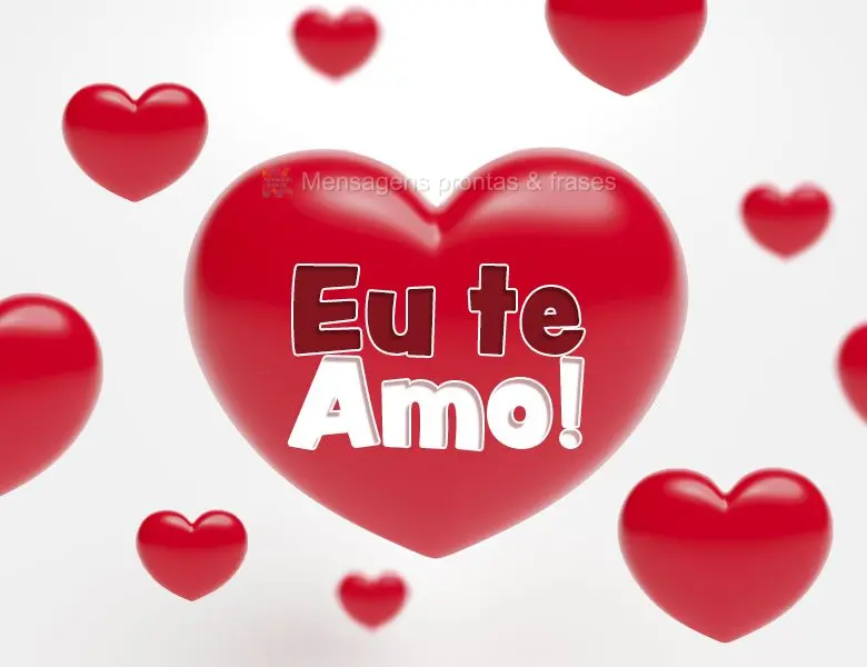 Eu te amo!