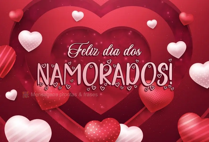 Feliz dia dos Namorados!