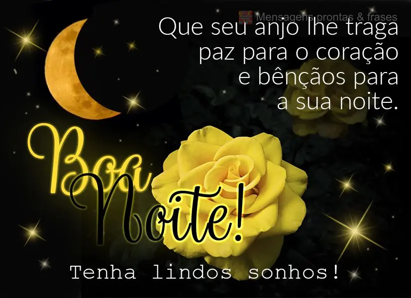 Que seu anjo lhe traga paz para o coração e bênçãos para a sua noite. Boa noite! Tenha lindos sonhos!