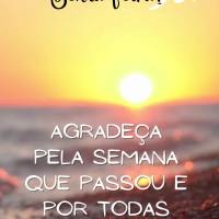 Agradeça pela semana que passou e por todas as bênçãos recebidas! Feliz Sexta-feira!