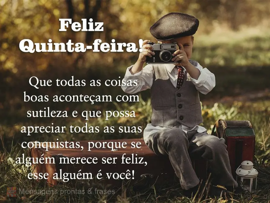 Que todas as coisas boas aconteçam com sutileza e que possa apreciar todas as suas conquistas, porque se alguém merece ser feliz, esse alguém é você...