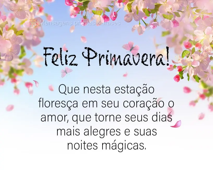 Primavera (Novos) | Mensagens prontas & Frases para status