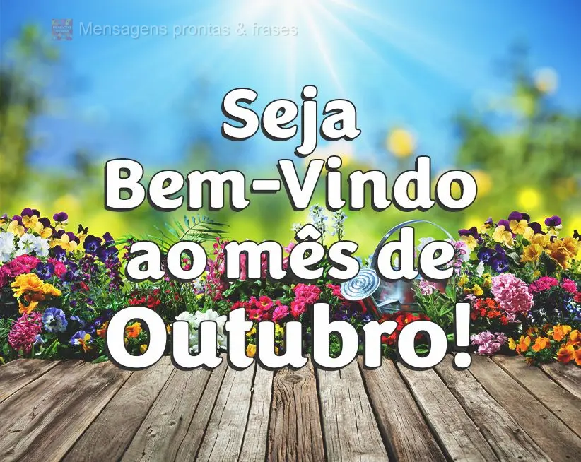 Seja Bem-Vindo ao mês de Outubro!