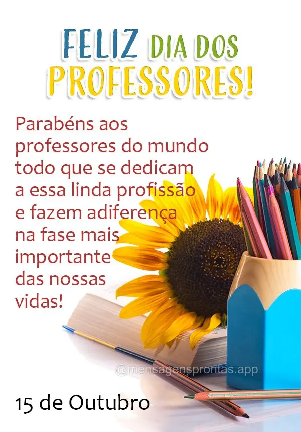 Parabéns aos professores do mundo todo que se dedicam a essa linda profissão e fazem a diferença na fase mais importante das nossas vidas! Feliz dia d...