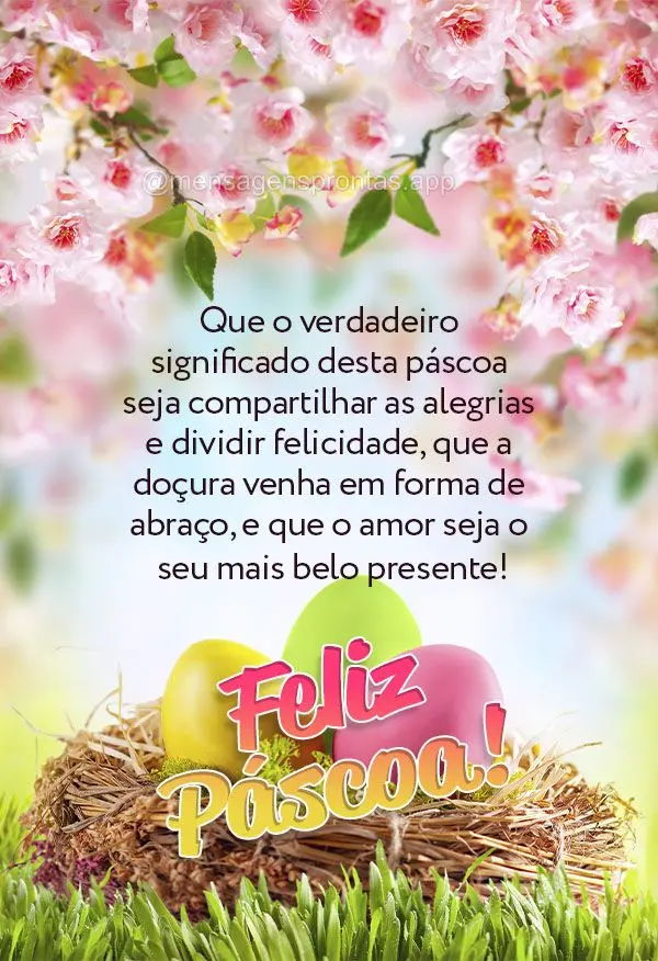 Que o verdadeiro significado desta páscoa seja compartilhar as alegrias e dividir felicidade, que a doçura venha em forma de abraço, e que o amor seja...