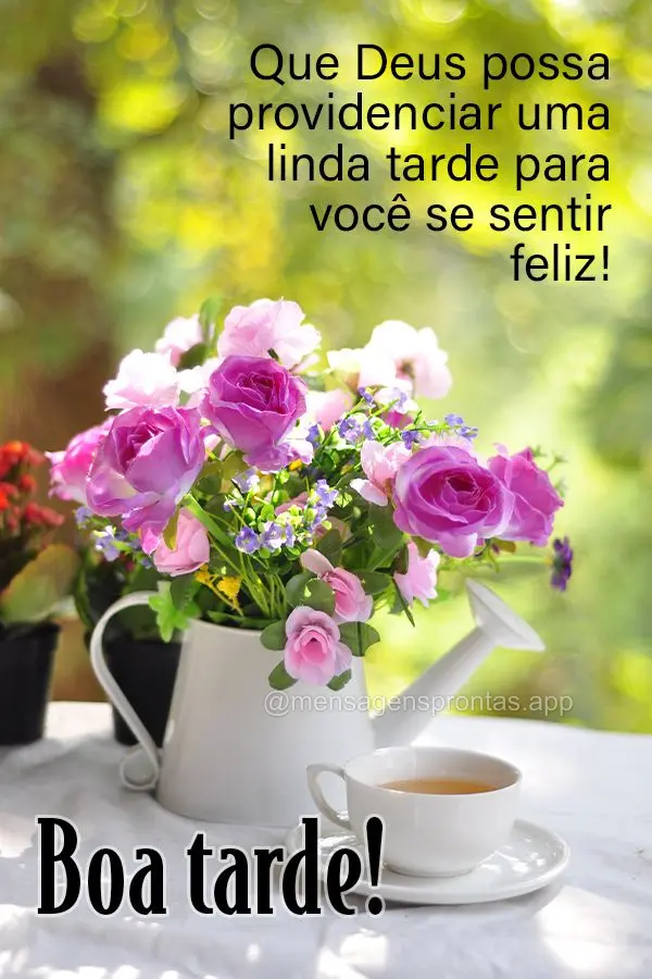 Que Deus possa providenciar uma linda tarde para você se sentir feliz! Boa tarde!