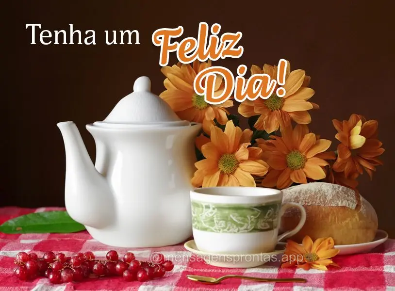 Tenha um Feliz dia!