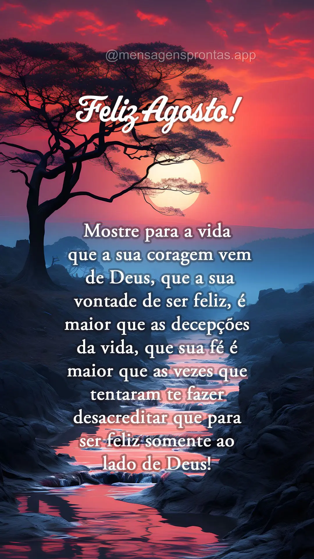 Mostre para a vida que a sua coragem vem de Deus, que a sua vontade de ser feliz, é maior que as decepções da vida, que sua fé é maior que as vezes ...