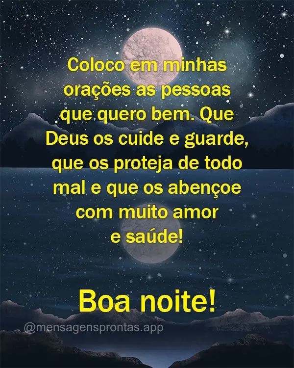 Coloco em minhas orações as pessoas que quero bem. Que Deus os cuide e guarde, que os proteja de todo mal e que os abençoe com muito amor e saúde! Bo...