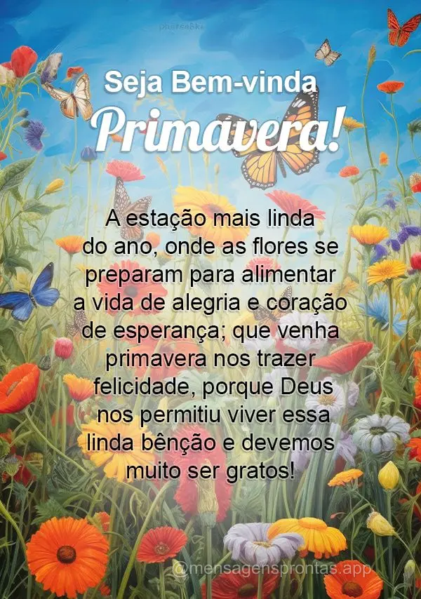 A estação mais linda do ano, onde as flores se preparam para alimentar a vida de alegria e coração de esperança; que venha primavera nos trazer feli...