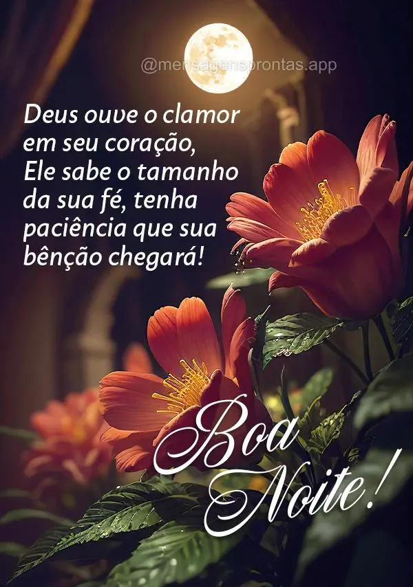 Deus ouve o clamor em seu coração, Ele sabe o tamanho da sua fé, tenha paciência que sua bênção chegará! Boa noite!