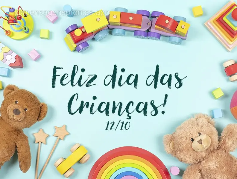 Feliz dia das Crianças! 12/10