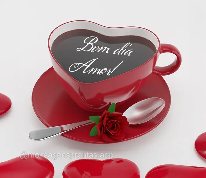 Bom dia Amor!