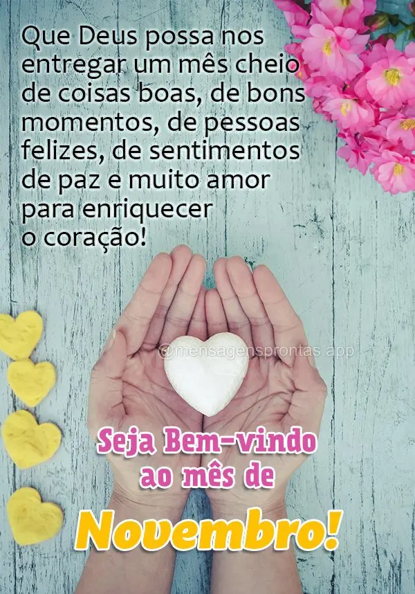 Que Deus possa nos entregar um mês cheio de coisas boas, de bons momentos, de pessoas felizes, de sentimentos de paz e muito amor para enriquecer o cora...