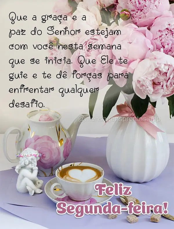 Que a graça e a paz do Senhor estejam com você nesta semana que se inicia. Que Ele te guie e te dê forças para enfrentar qualquer desafio. Feliz Segu...