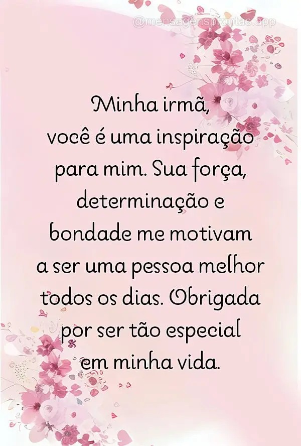 Minha irmã, você é uma inspiração para mim. Sua força, determinação e bondade me motivam a ser uma pessoa melhor todos os dias. Obrigada por ser ...