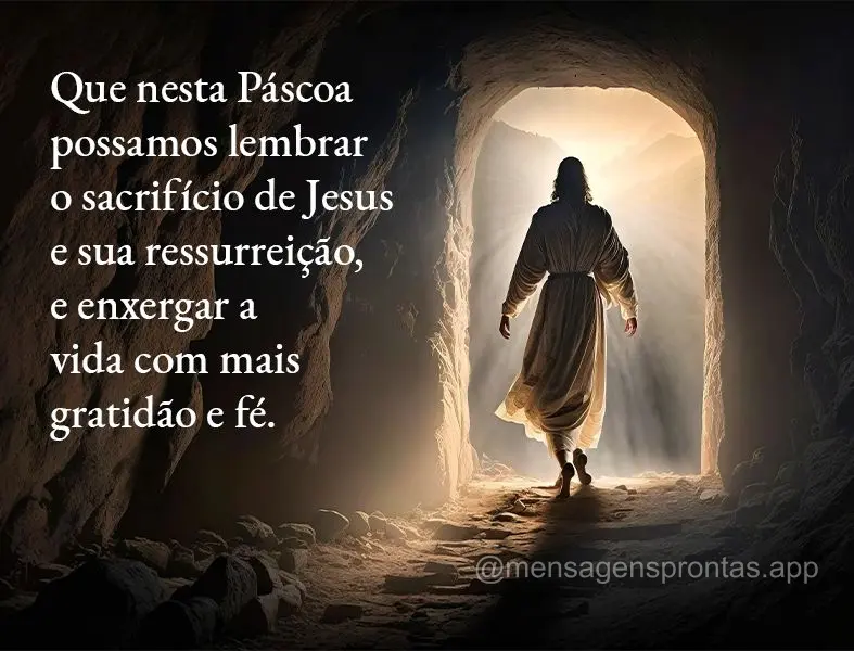 Que nesta Páscoa possamos lembrar o sacrifício de Jesus e sua ressurreição, e enxergar a vida com mais gratidão e fé.