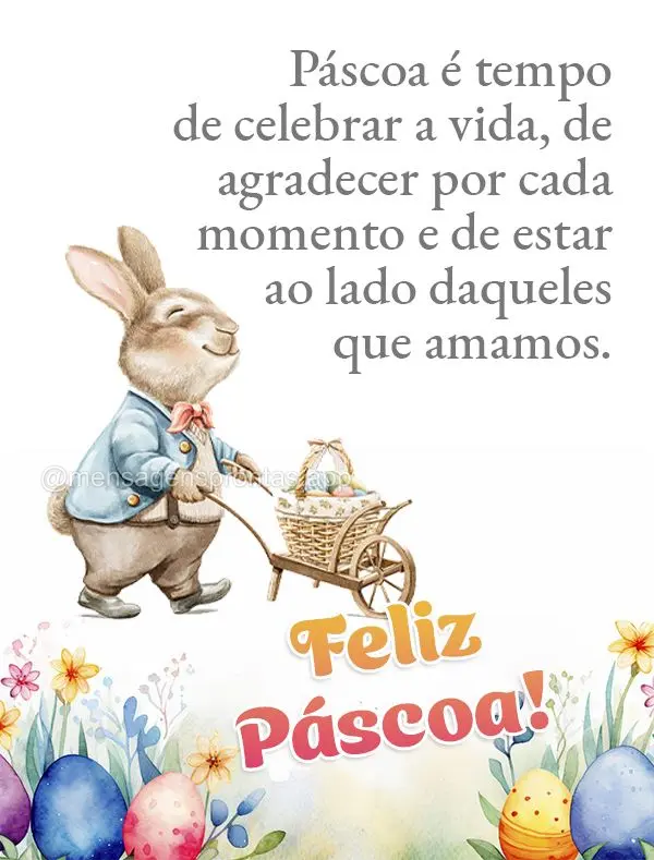 Páscoa é tempo de celebrar a vida, de agradecer por cada momento e de estar ao lado daqueles que amamos.  Feliz Páscoa!