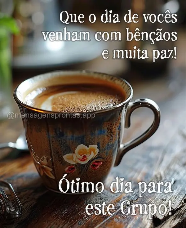 Que o dia de você venham com bênçãos e muita paz! Ótimo dia para este Grupo!