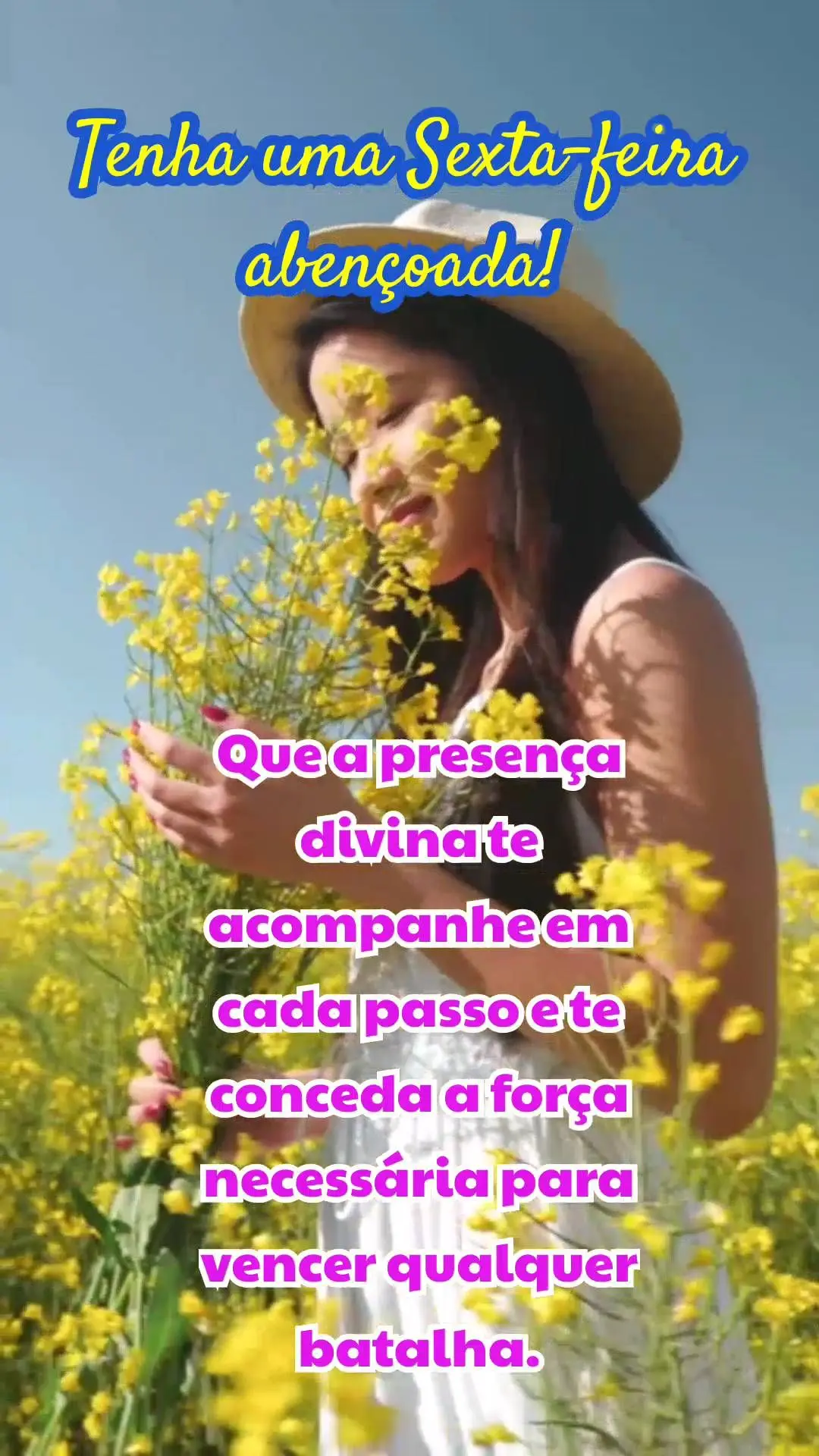 Que a presença divina te acompanhe em cada passo e te conceda a força necessária para vencer qualquer batalha.  Tenha uma Sexta-feira abençoada!