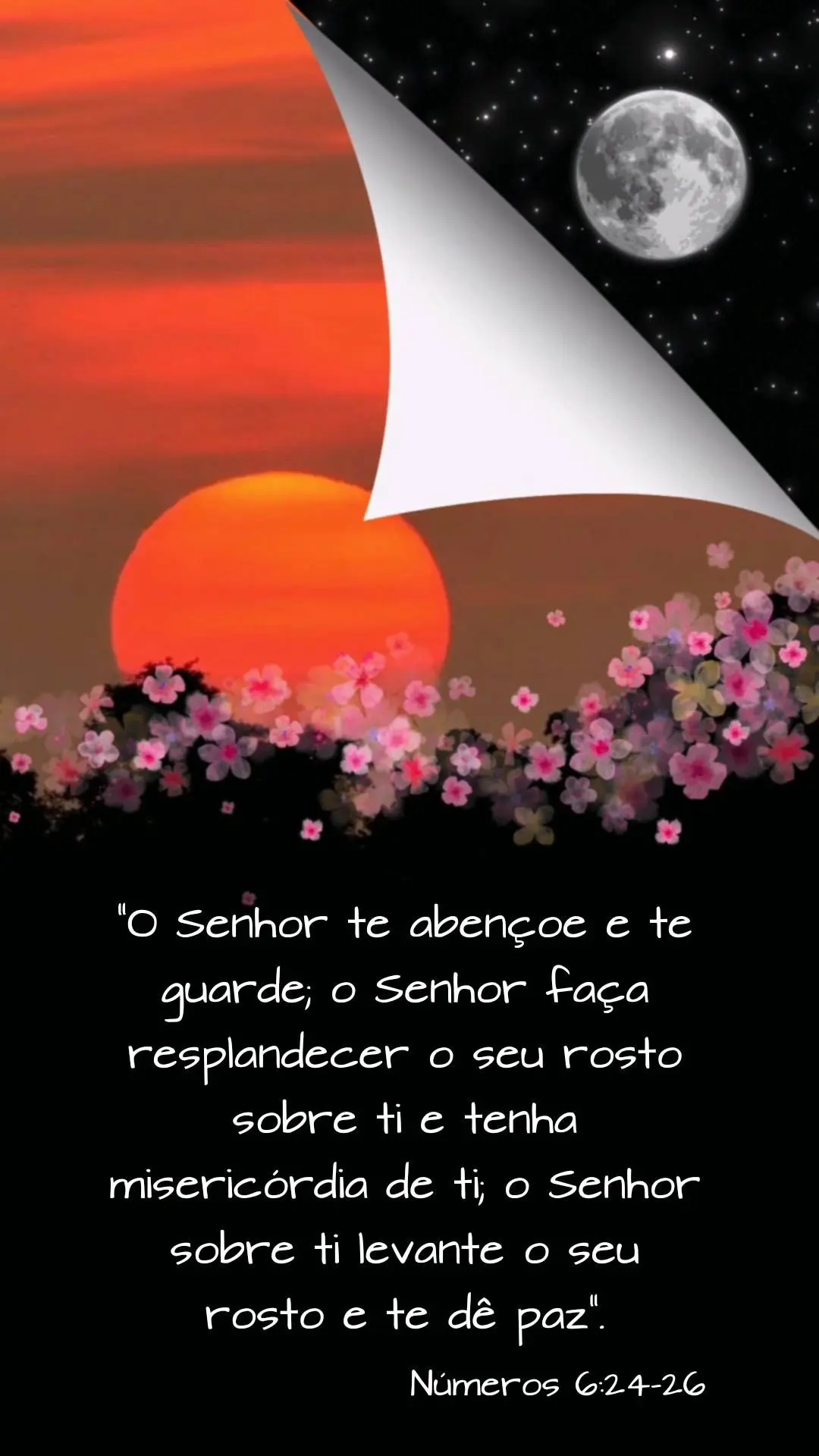 "O Senhor te abençoe e te guarde; o Senhor faça resplandecer o seu rosto sobre ti e tenha misericórdia de ti; o Senhor sobre ti levante o seu rosto e ...