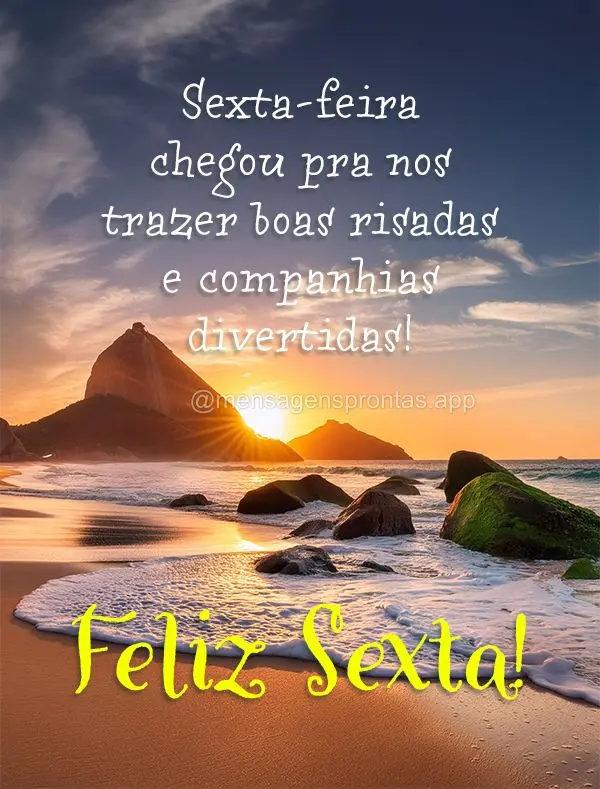 Sexta-feira chegou pra nos trazer boas risadas e companhias divertidas!  Feliz Sexta!