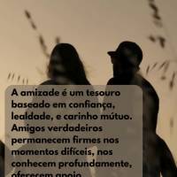 A amizade é um tesouro baseado em confiança, lealdade, e carinho mútuo. Amigos verdadeiros permanecem firmes nos momentos difíceis, nos conhecem prof...