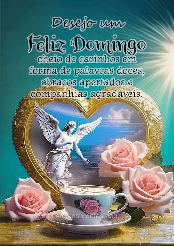 Desejo um Feliz Domingo cheio de carinhos em forma de palavras doces, abraços apertados e companhias agradáveis.