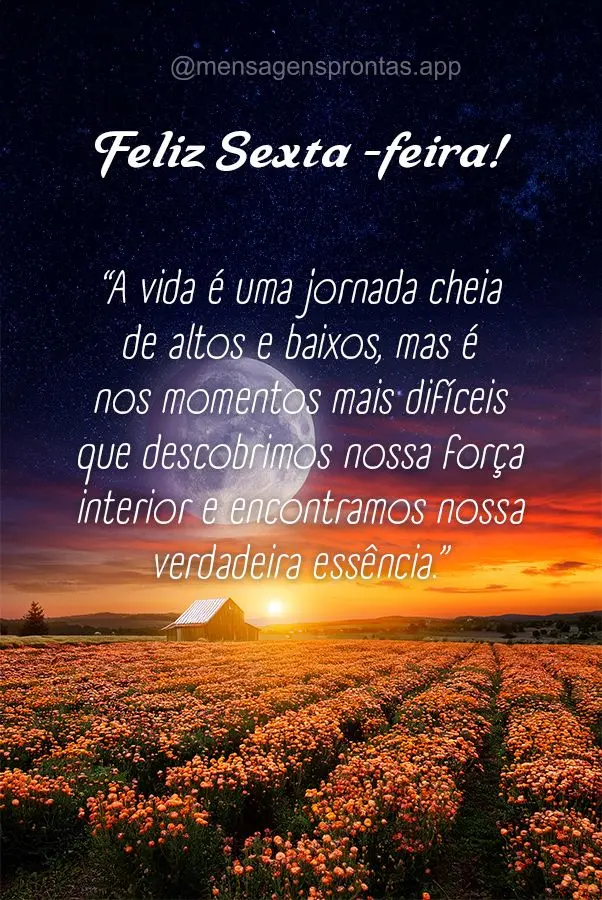 "A vida é uma jornada cheia de altos e baixos, mas é nos momentos mais difíceis que descobrimos nossa força interior e encontramos nossa verdadeira e...