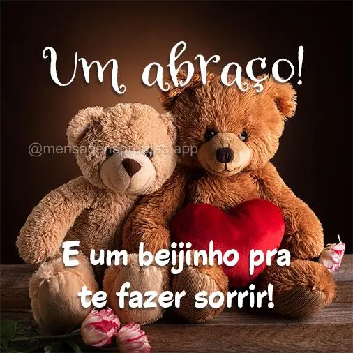 Um abraço! E um beijinho pra te fazer sorrir!